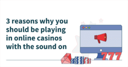Why you should be playing in online casinos with the sound on