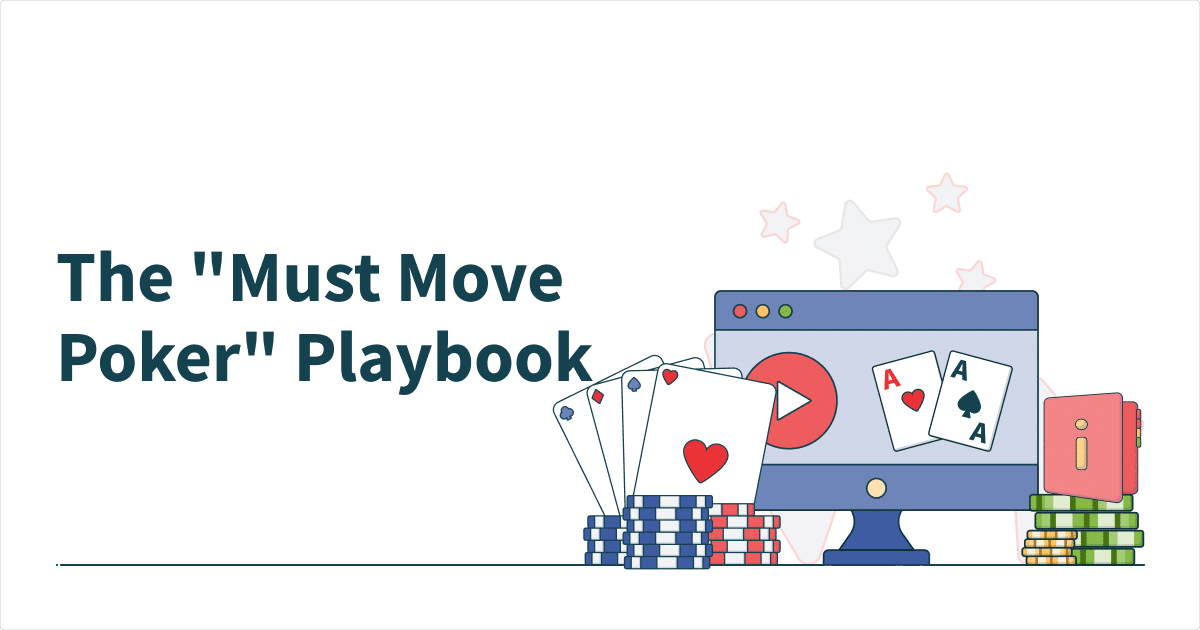 The "Must Move Poker" Playbook UScasinos
