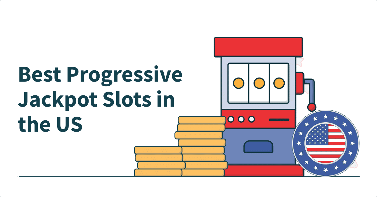 Best Progressive Jackpot Slots & Casinos in the US 2023