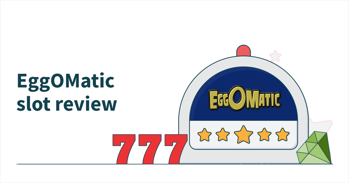 EggOMatic Slot Review