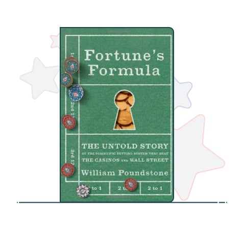 Gambling book Fortune's Formula: The Untold Story of the Scientific Betting System That Beat the Casinos and Wall Street