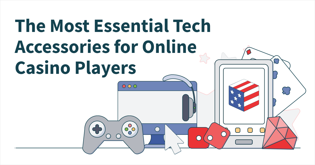 The Most Essential Tech Accessories for Online Casino Players