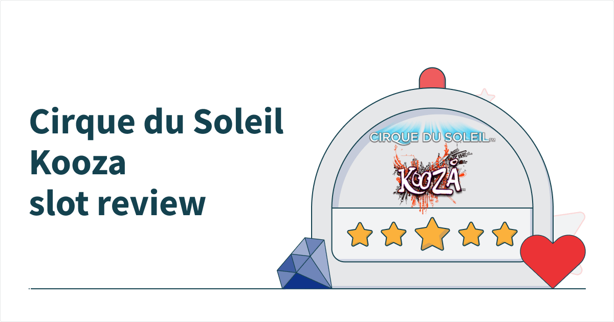 Cirque de Soleil Kooza Slot Review Bally 2023