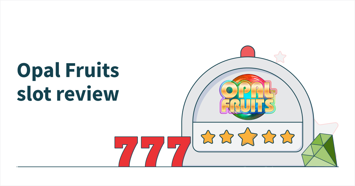 Opal Fruits Slot Review