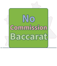 text showing no commission baccarat
