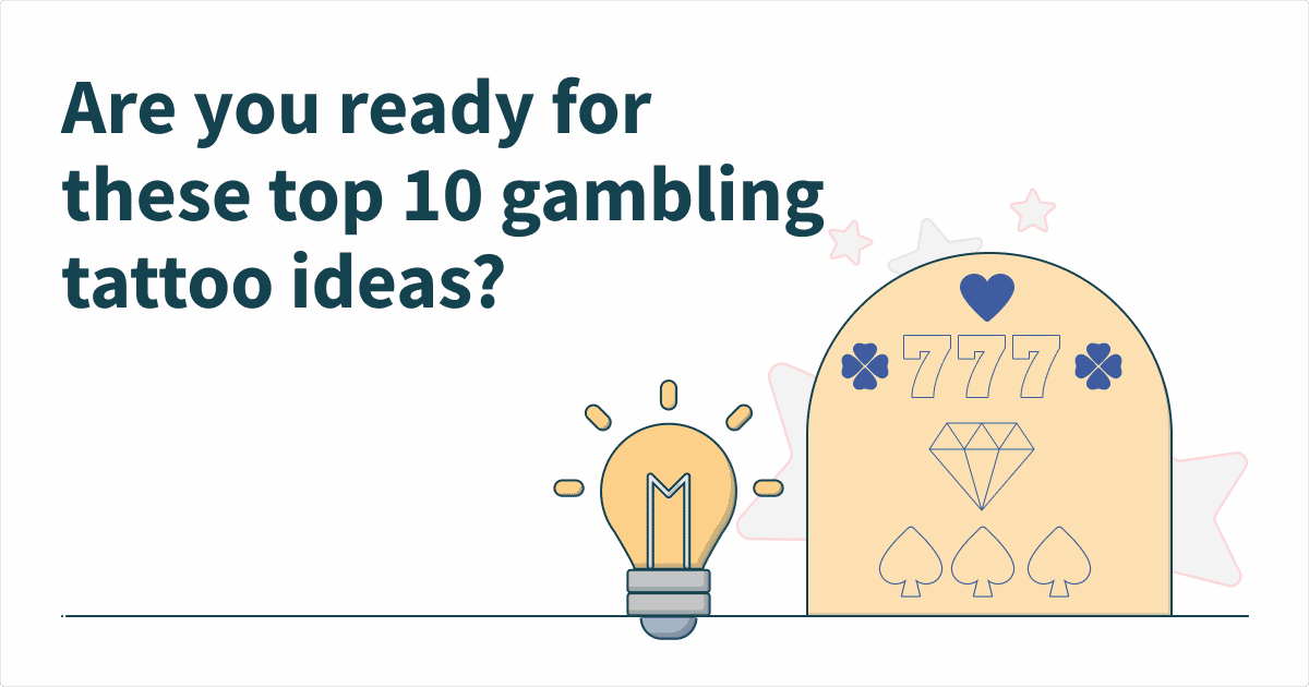 Are you ready for these top 10 gambling tattoo ideas?
