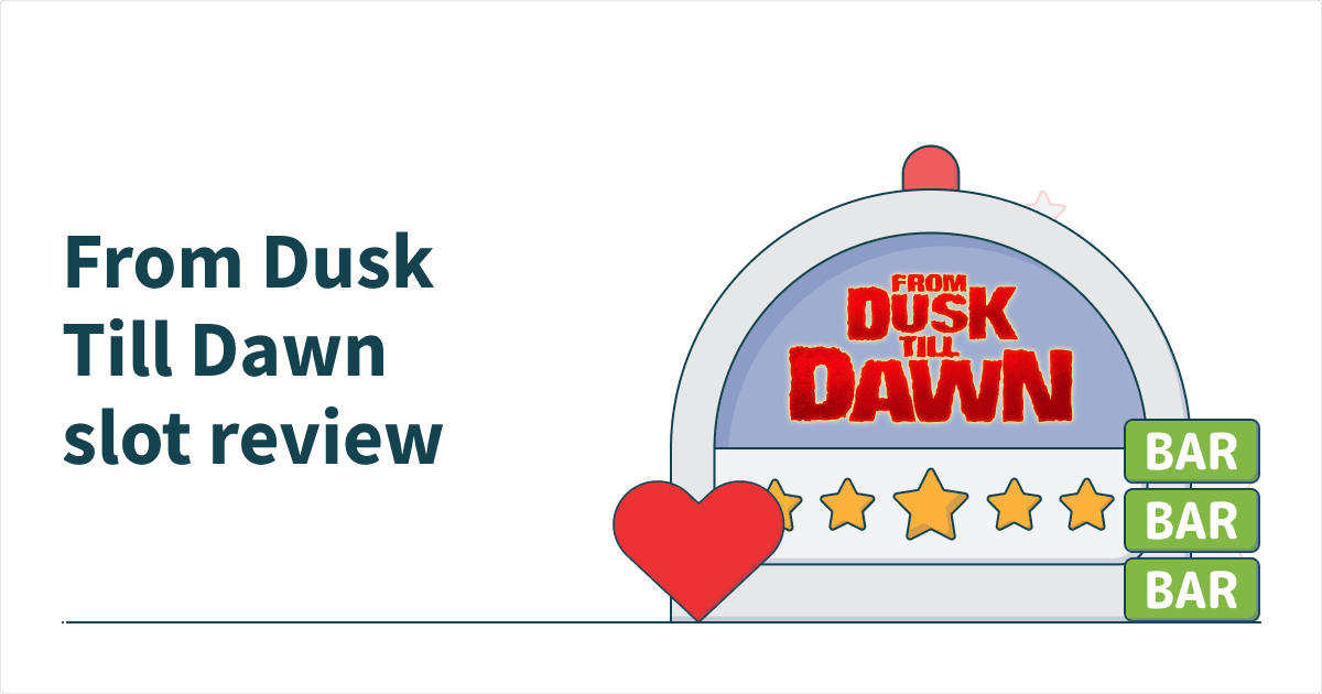 From Dusk Till Dawn 10 Slot Review